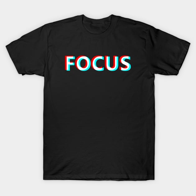 Focus Motivational Optical Illusion T-Shirt by az_Designs